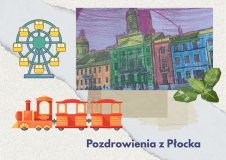 Pocztówka „Pozdrowienia z Płocka” z ilustracją rynku i ratusza oraz dekoracyjnymi grafikami diabelskiego młyna, kolejki turystycznej i zielonych liści.
