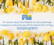 Finał kwesty na rzecz płockiego hospicjum – podziękowanie pracowników hospicjum i zebrana kwota.