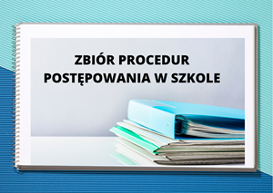 Obraz przedstawiający tablicę z napisem Zbiór procedur szkolnym oraz rysunkiem dokumentów.