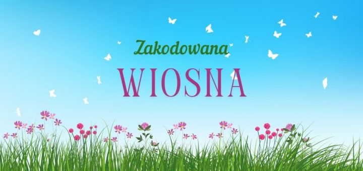 Na tle łąki z kwiatami napis zakodowana wiosna.