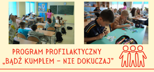 Obraz z napisem Program profilaktyczny Bądź kumplem - nie dokuczaj oraz dwoma zdjęciami pracujących uczniów.