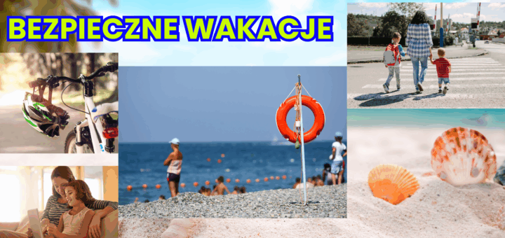 Plakat pod hasłem 'Bezpieczne wakacje'. Na środku plaża z ratowniczym kołem i ludźmi kąpiącymi się w morzu. Po lewej rower z zawieszonym kaskiem ochronnym oraz mama z dzieckiem korzystająca z tabletu. Po prawej kobieta z dwójką dzieci przechodząca przez pasy. Na dole muszle leżące na piasku nad morzem.