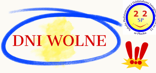 Na żółtym tle, w niebieskiej pętli, czerwony napis "Dni wolne". W prawym, górnym rogu logo SP22.