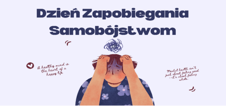 Na lawendowym tle fioletowy napis "Dzień Zapobiegania Samobójstwom". Pod napisem postać trzymająca na głowie ręce.