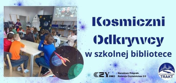 Błękitna grafika przedstawiająca: napis po prawej Kosmiczni odkrywcy, a po lewej zdjęcie dzieci na warsztatach kosmicznych