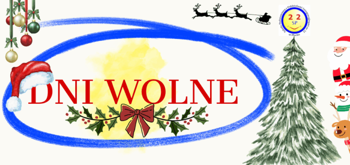 Na białym tle z żółtą plamą i niebieską pętlą, czerwony napis: DNI WOLNE. Po bokach akcenty świąteczne takie jak choinka, bombki, Mikołaj, bałwan i renifer.