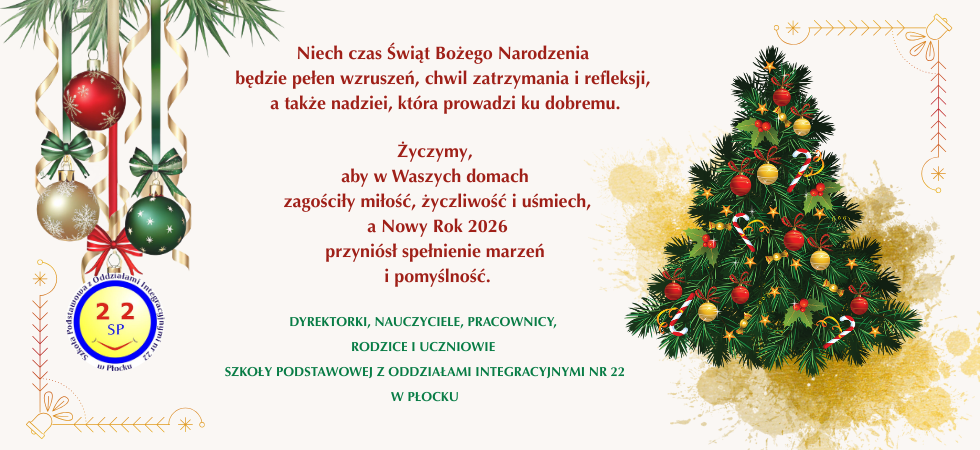 W górnym lewym rogu rysunek gałązki świerkowej z zawieszonymi bombkami. Jedna z bombek przedstawia logo szkoły. W prawej części obrazka znajduje się kolorowa choinka. W środku kartki zamieszczone są życzenia świąteczne. 