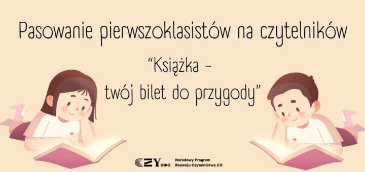 Napis Pasowanie na czytelników na beżowym tle. Po prawej i lewej stronie czytające dzieci