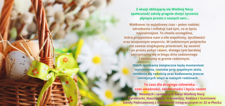 Z lewej strony znajduje się koszyczek z jajkami, w tle widać bazie i stokrotki. Po prawej napisane są życzenia wielkanocne.