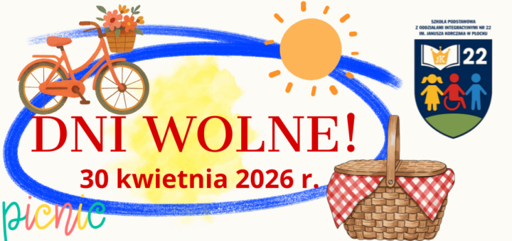 Na białym tle, w niebieskiej pętli, czerwony napis: "Dni wolne! Wokół napisu znajdują się grafiki: roweru, kosza piknikowego, słońca oraz logo szkoły.