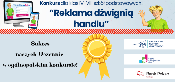 Informacja o sukcesie naszych Uczennic w Ogólnopolskim Konkursie "Reklama Dźwignią Handlu"