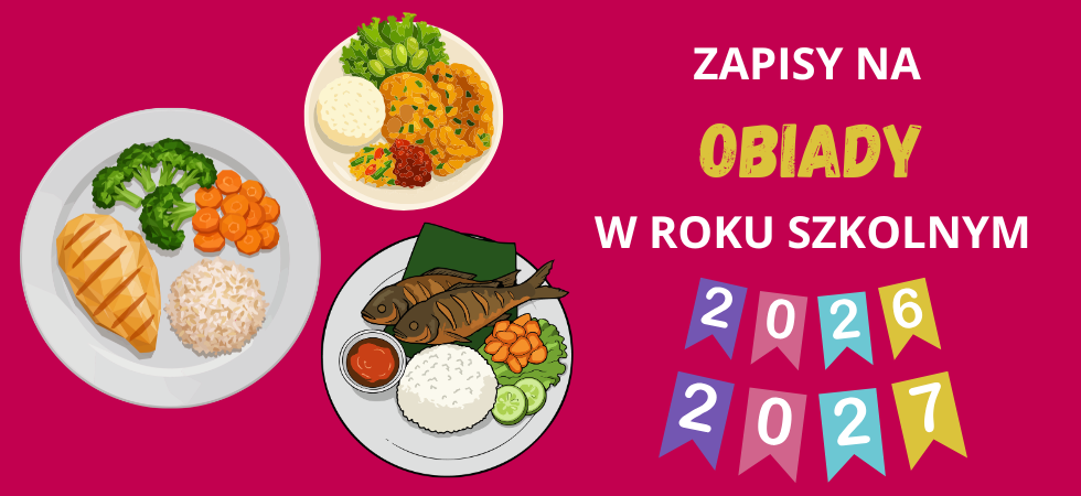 Na różowym tle widać trzy talerze ze zdrowymi obiadami. Hasło na obrazku brzmi: "Zapisy na obiady w roku szkolnym 2026/2027".