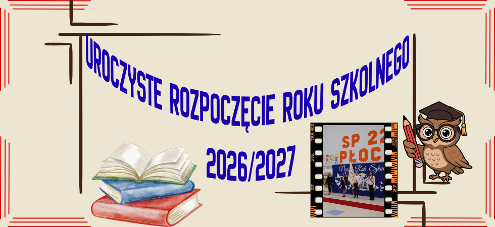 Na beżowym tle znajduje się granatowy napis: "Uroczyste rozpoczęcie roku szkolnego 2026/2027". Pod napisem znajduje się grafika książek, sowy i zdjęcie szkolnej dekoracji.